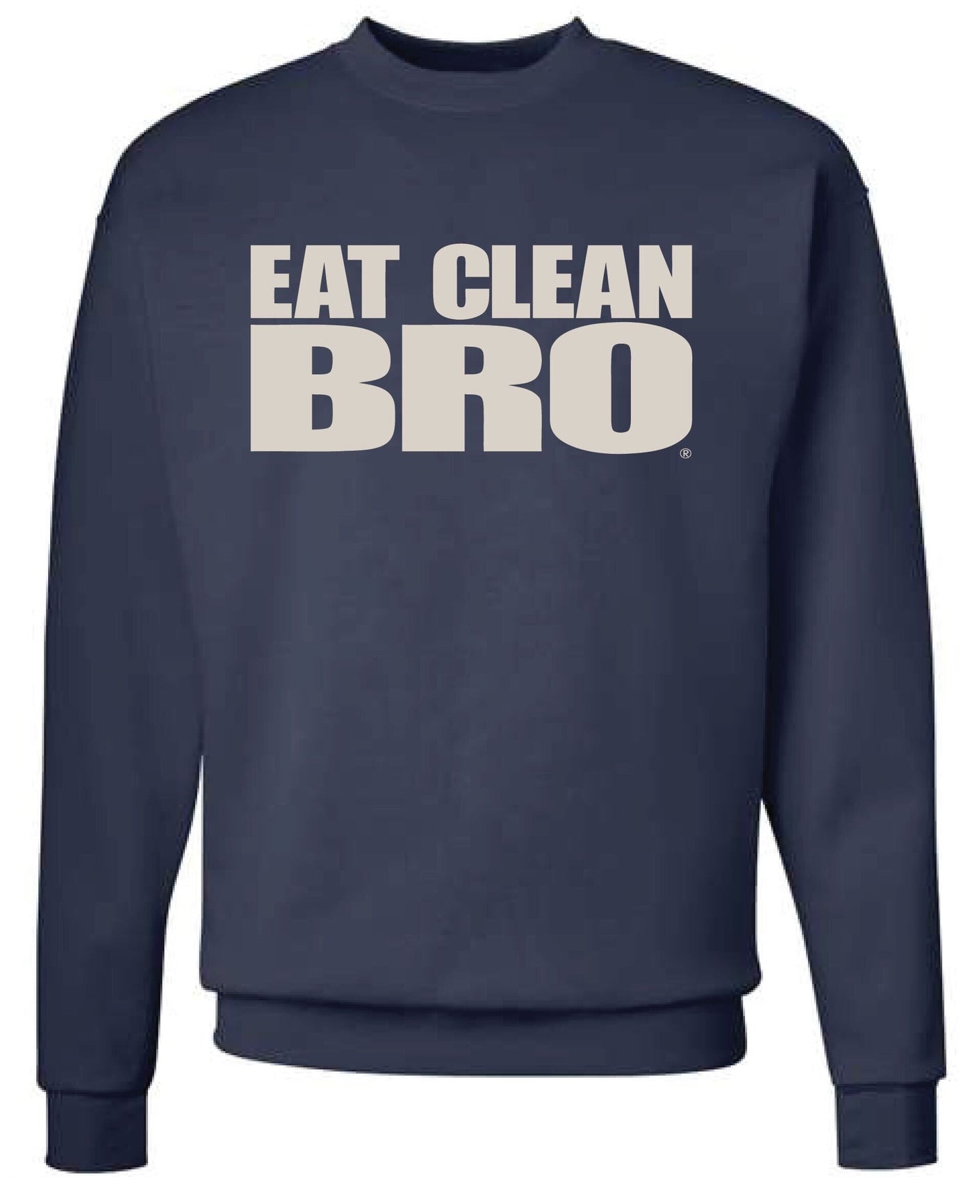 Navy blue sweatshirt with 'EAT CLEAN BRO' text on a white background