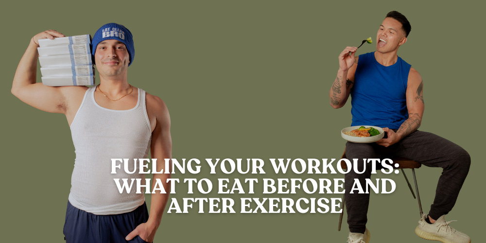 Fueling Your Workouts: What to Eat Before and After Exercise