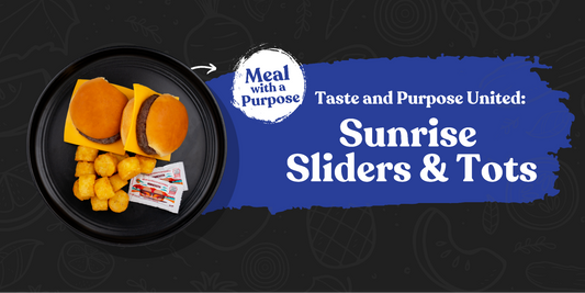 Taste and Purpose United: Sunrise Sliders & Tots