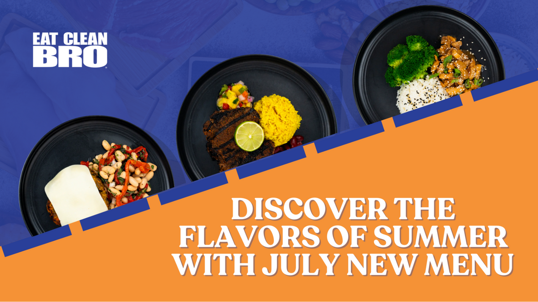 Discover the Flavors of Summer with July New Menu