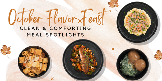 October Flavor Feast: Clean & Comforting Meal Spotlights