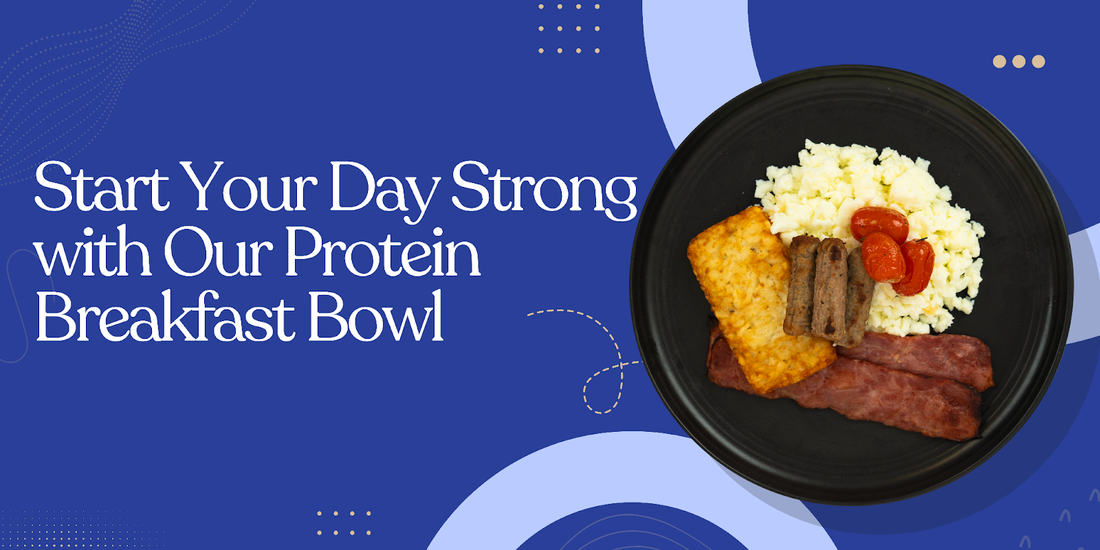 Start Your Day Strong with Our Protein Breakfast Bowl